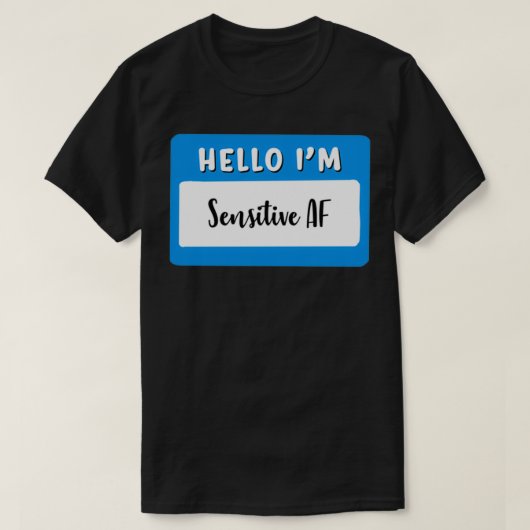 hallo im sensitive AF T-shirt (Design voorkant)