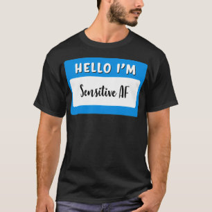 hallo im sensitive AF T-shirt