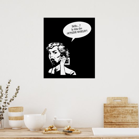 hallo? Is dit de buitenwereld?! Retro Lady Poster (Keuken)