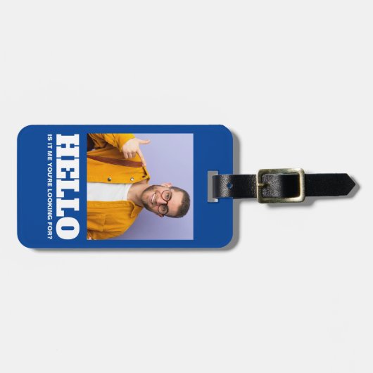 Hallo Is het me u zoekt aangepaste foto Bagagelabel (Voorkant horizontaal)