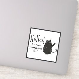 Hallo Is het miauw waar je naar op zoek bent? Kat Sticker