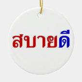 hallo Isaan ♦ Sabai Dee in Thai Isan Dialect ♦ Keramisch Ornament (Voorkant)