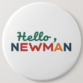 hallo "Ja, Newman." Ronde Button 6,0 Cm (Voorkant)
