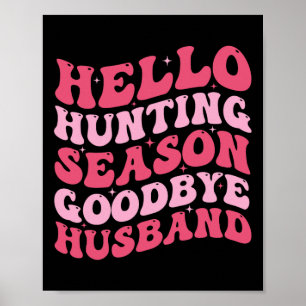 Hallo Jachtseizoen vaarwel Husbynd 6 Poster