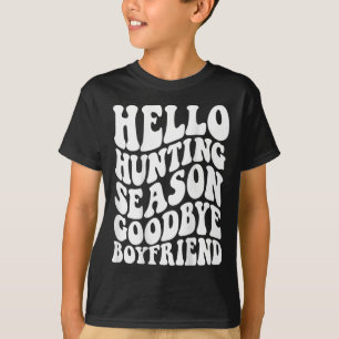 Hallo Jachtseizoen vaarwel Husbynd T-shirt