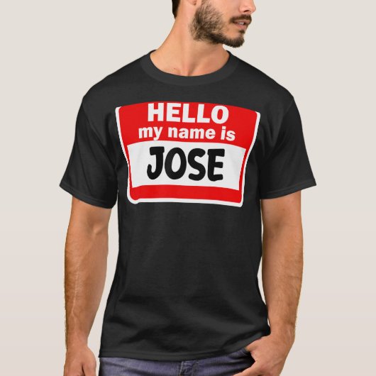 Hallo Jose hallo mijn naam is Tshirt naam op maat (Voorkant)