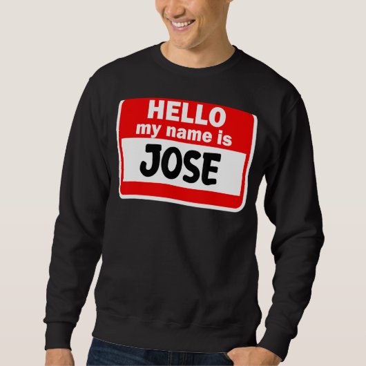 Hallo Jose hallo mijn naam is Tshirt naam op maat (Voorkant)