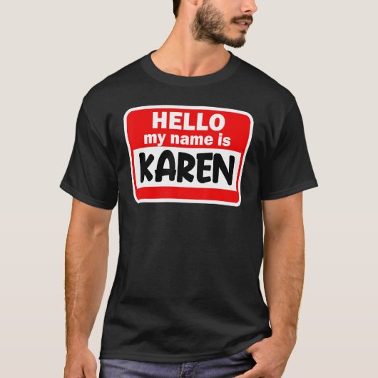 Hallo Karen HOI Mijn naam is Tshirt Naam op Custom (Voorkant)