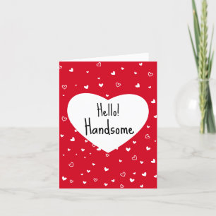 Hallo Knappe Valentijnskaart Grappige Vday Feestdagen Kaart