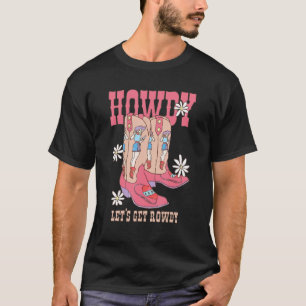 Hallo, laten we cowgirl laarzen vrijgezellenfeest t-shirt