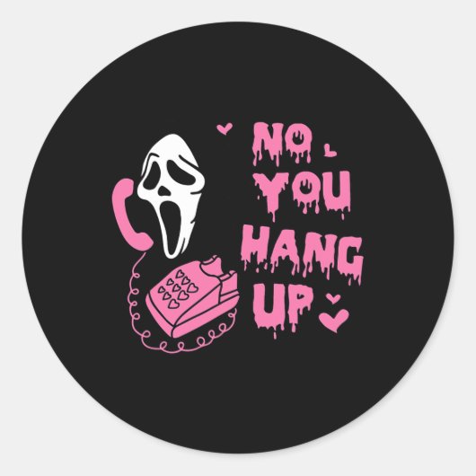 Hallo Leuk Nee Je Hang Up Eerste Ghost Calling Ronde Sticker (Voorkant)