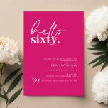 Hallo Levendige Hot Pink Kaart<br><div class="desc">Deze minimalistische typografie 60e verjaardagsfeestuitnodiging is perfect voor een modern verjaardagsfeestje. Hallo Het eenvoudige ontwerp is voorzien van eigentijdse scripttekst in witte kleur op een levendige, hete roze achtergrond. Aanpasbaar in elke kleur. Houd het ontwerp minimaal en elegant, zoals het is, of personaliseer het door uw eigen afbeeldingen en illustraties...</div>