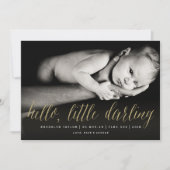 Hallo Little Darling Goud Script Chique Foto Geboo Aankondiging (Voorkant)