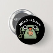 hallo-lujah Funny Telephone Pun Dark BG Ronde Button 5,7 Cm (Voorkant /achterkant)