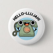hallo-lujah Funny Telephone Pun Ronde Button 5,7 Cm (Voorkant)