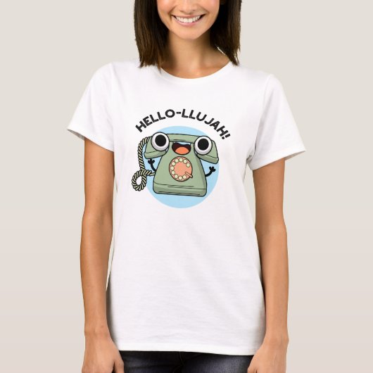 hallo-lujah Funny Telephone Pun T-shirt (Voorkant)