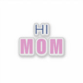 Hallo mama baby girl sticker (Voorkant)
