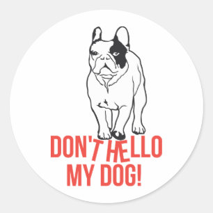 Hallo mijn hond niet - Franse Bulldog Ronde Sticker