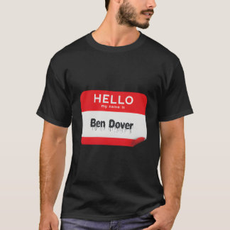hallo mijn naam is Ben Dover' buik over de grappig T-shirt