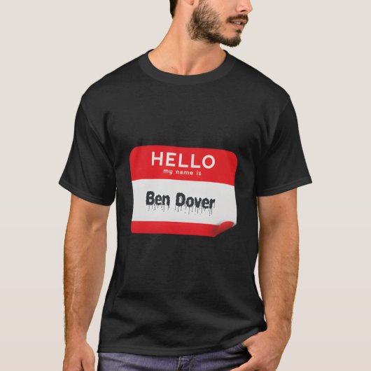 hallo mijn naam is Ben Dover' buik over de grappig T-shirt (Voorkant)