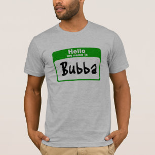 hallo mijn naam is Bubba T-shirt