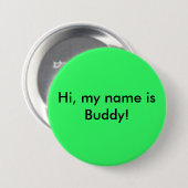 Hallo, mijn naam is Buddy. Ronde Button 7,6 Cm (Voorkant /achterkant)