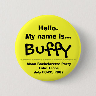 hallo. Mijn naam is Buffy Ronde Button 5,7 Cm