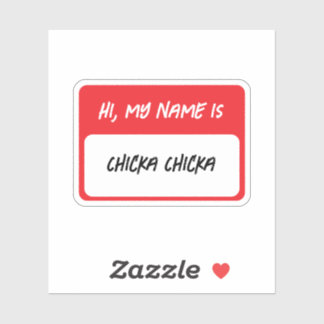 Hallo, mijn naam is Chicka.. Sticker