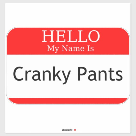 hallo mijn naam is Cranky Pants Sticker (Vel)