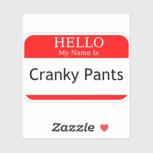 hallo mijn naam is Cranky Pants Sticker (Vel)