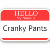 hallo mijn naam is Cranky Pants Sticker (Voorkant)