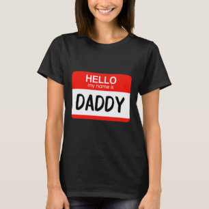 Hallo Mijn naam is Daddy Leuke Naam Tag Kostuum T-shirt