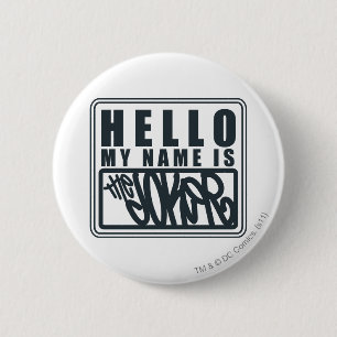 hallo mijn naam is de Joker Ronde Button 5,7 Cm