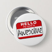 hallo, mijn naam is Geweldige Ronde Button 7,6 Cm (Voorkant /achterkant)