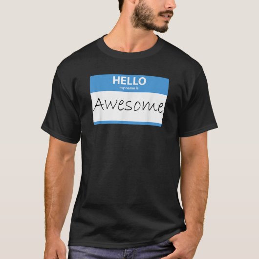HALLO Mijn naam is Geweldige T-shirt (Voorkant)