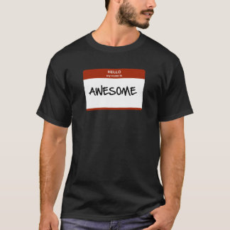 hallo mijn naam is Geweldige T-Shirt
