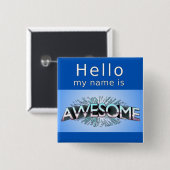 hallo mijn naam is Geweldige Vierkante Button 5,1 Cm (Voorkant /achterkant)