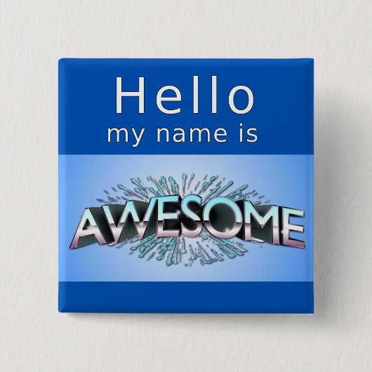 hallo mijn naam is Geweldige Vierkante Button 5,1 Cm (Voorkant)