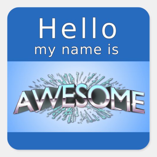 hallo mijn naam is Geweldige Vierkante Sticker (Voorkant)
