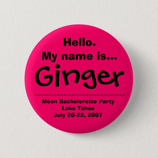 hallo. Mijn naam is Ginger Ronde Button 5,7 Cm (Voorkant)