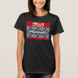 hallo mijn naam is Hannah Scottish Clan Tartan T-shirt