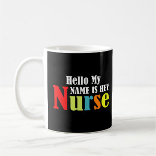 Hallo Mijn naam is Hey Nurse Koffiemok