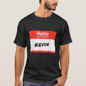 Hallo Mijn naam is Kevin Funny gepersonaliseerd ca T-shirt (Voorkant)