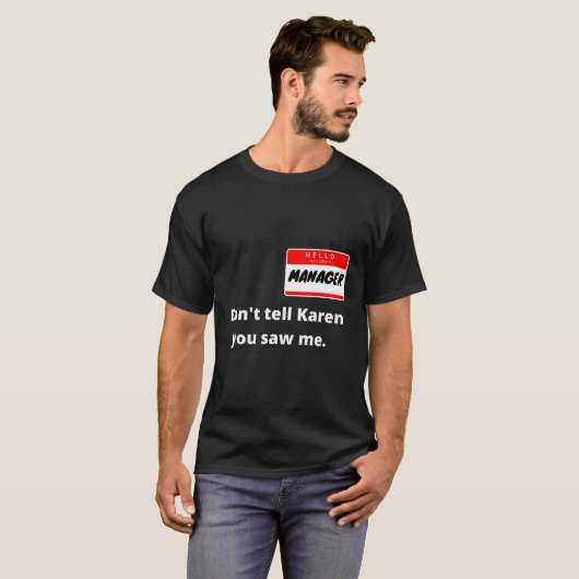 Hallo Mijn naam is Manager Ik ben met Karen Couple T-shirt (Voorkant volledig)