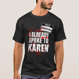 Hallo Mijn naam is Manager sprak met Karen Couples T-shirt