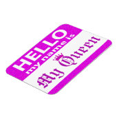 Hallo Mijn naam is mijn koningin Magneet (Linkerzijde)