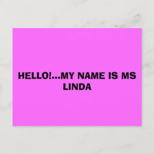 hallo...MIJN NAAM IS MS LINDA Briefkaart
