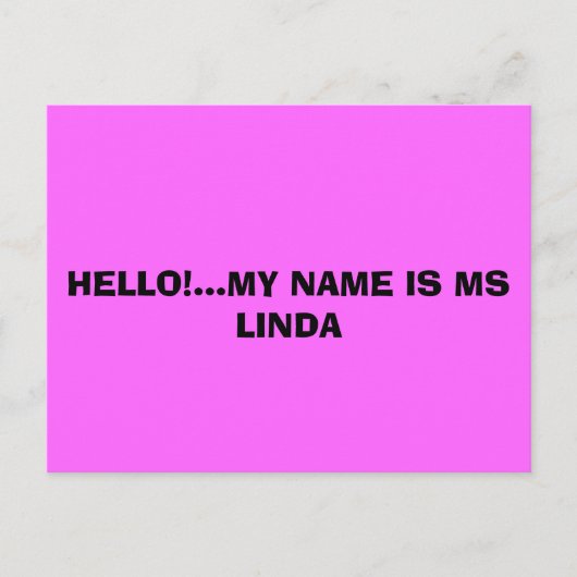 hallo...MIJN NAAM IS MS LINDA Briefkaart (Voorkant)