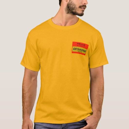 hallo, mijn naam is Ozymandias T-shirt (Voorkant)