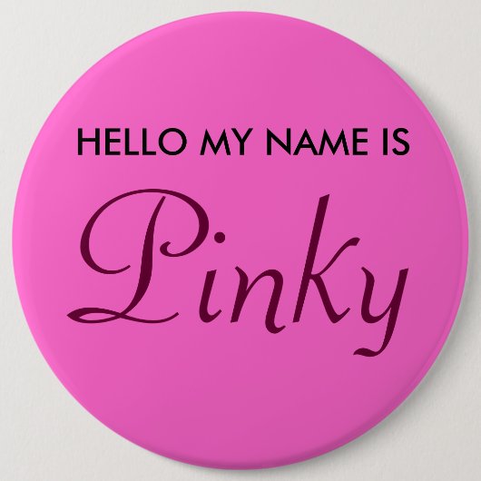 hallo mijn naam is Pinky Ronde Button 6,0 Cm (Voorkant)